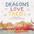 Cover of the book Dragons Love Tacos showing a red dragon surrounded by tacos illustrated by Daniel Salmieri.