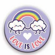 Love is Love Button featuring a smiling rainbow and clouds design on a purple background with a heart.