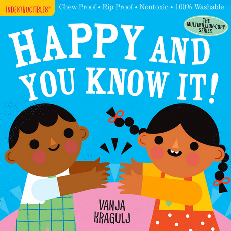 Indestructibles: Happy & You Know It baby book with bright illustration of children clapping hands, chew proof and washable.