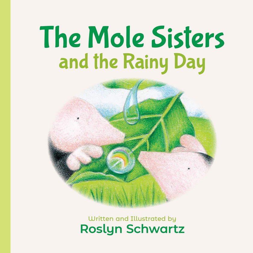 Cover of The Mole Sisters and the Rainy Day showing two moles with a leaf and raindrops in soft illustrations.