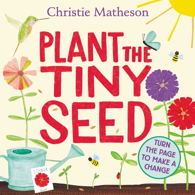 Plant the Tiny Seed book cover with colorful flowers, bees, a hummingbird, watering can, and interactive reading prompt.