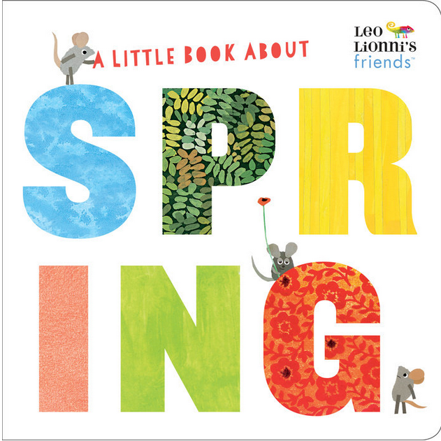 A Little Book About Spring board book cover with colorful letters and mice inspired by Leo Lionni for ages 0-5.