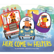 Here Come the Helpers shaped board book cover featuring emergency vehicles and animal characters in action.