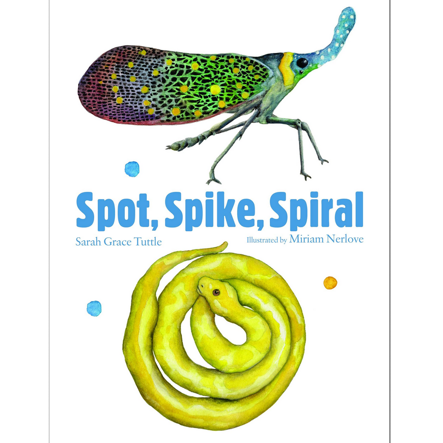 Spot Spike Spiral book cover featuring a colorful spotted insect and a coiled yellow spiral snake illustration.