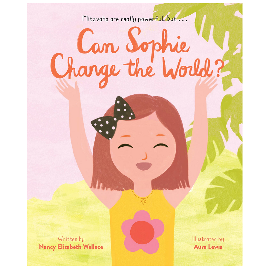 Cover of the book Can Sophie Change the World? showing a happy girl with arms raised amidst nature.