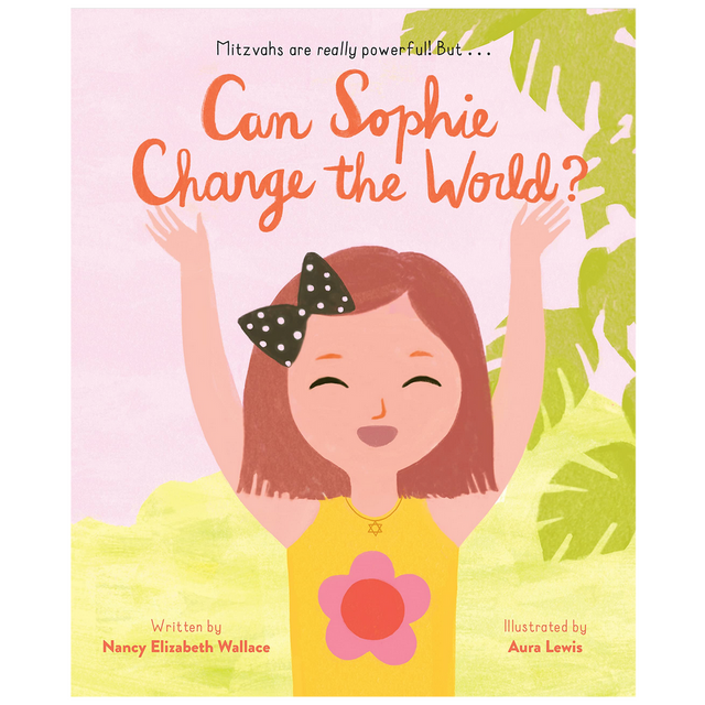 Cover of the book Can Sophie Change the World? showing a happy girl with arms raised amidst nature.