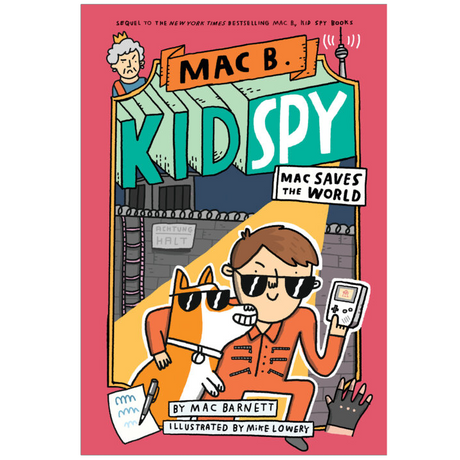 Illustrated book cover of Mac B Spy Kid #6: Mac Saves the World featuring Mac and his dog on a red background.