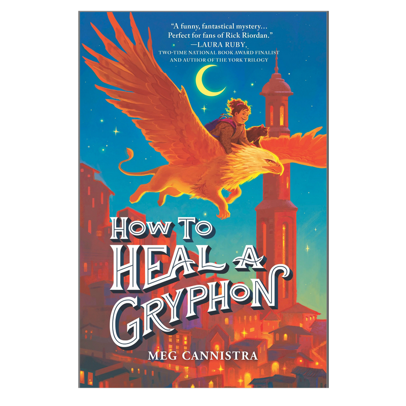 How to Heal a Gryphon book cover showing a girl riding a large orange gryphon over a magical city at night.