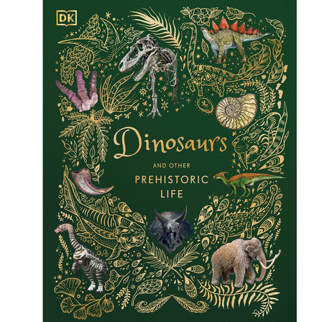 Dinosaurs & Other Prehistoric Creatures book cover featuring fossil and dinosaur illustrations on a green background.