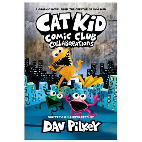 Cover of Cat Kid Comic Club #4 Collaborations graphic novel by Dav Pilkey featuring colorful origami characters in a cityscape background
