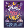 Good Night Stories for Rebel Girls: 100 Real-Life Tales of Black Girl Magic book cover featuring inspiring Black women illustrations.