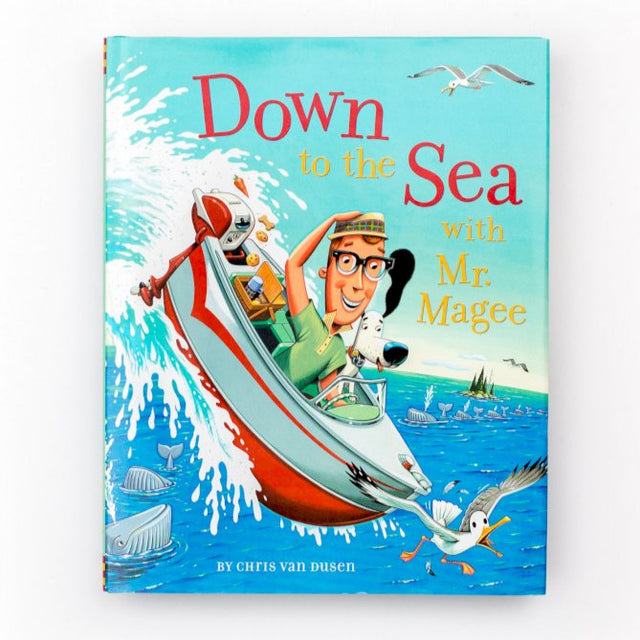 Down to the Sea With Mr Magee book cover showing Mr. Magee and his dog on a boat at sea with playful whales.