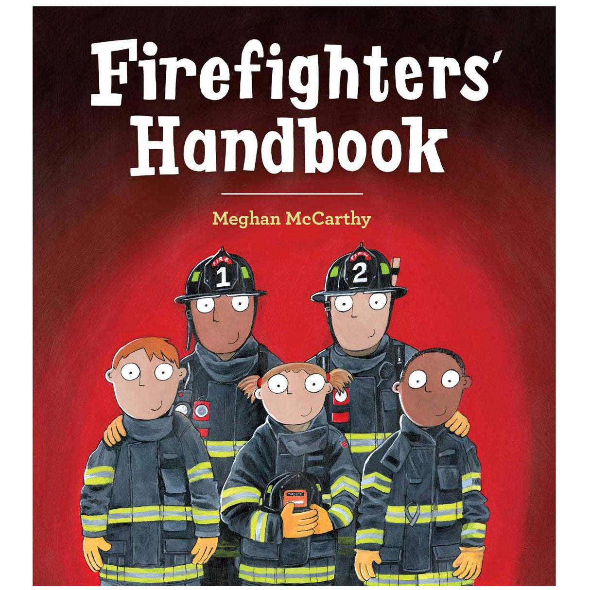 Firefighters' Handbook cover showing illustrated firefighters in uniform by Meghan McCarthy in a colorful friendly style