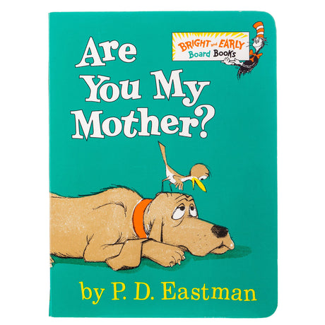 Are You My Mother? board book cover showing a dog lying down with a small baby bird perched on its head.