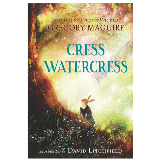Cress Watercress book cover showing an illustrated rabbit in a magical woodland setting by Gregory Maguire.
