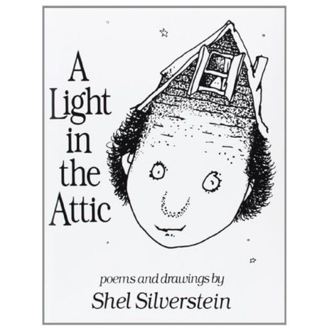 A Light in the Attic book cover featuring a whimsical face with an attic roof as a hat by Shel Silverstein.