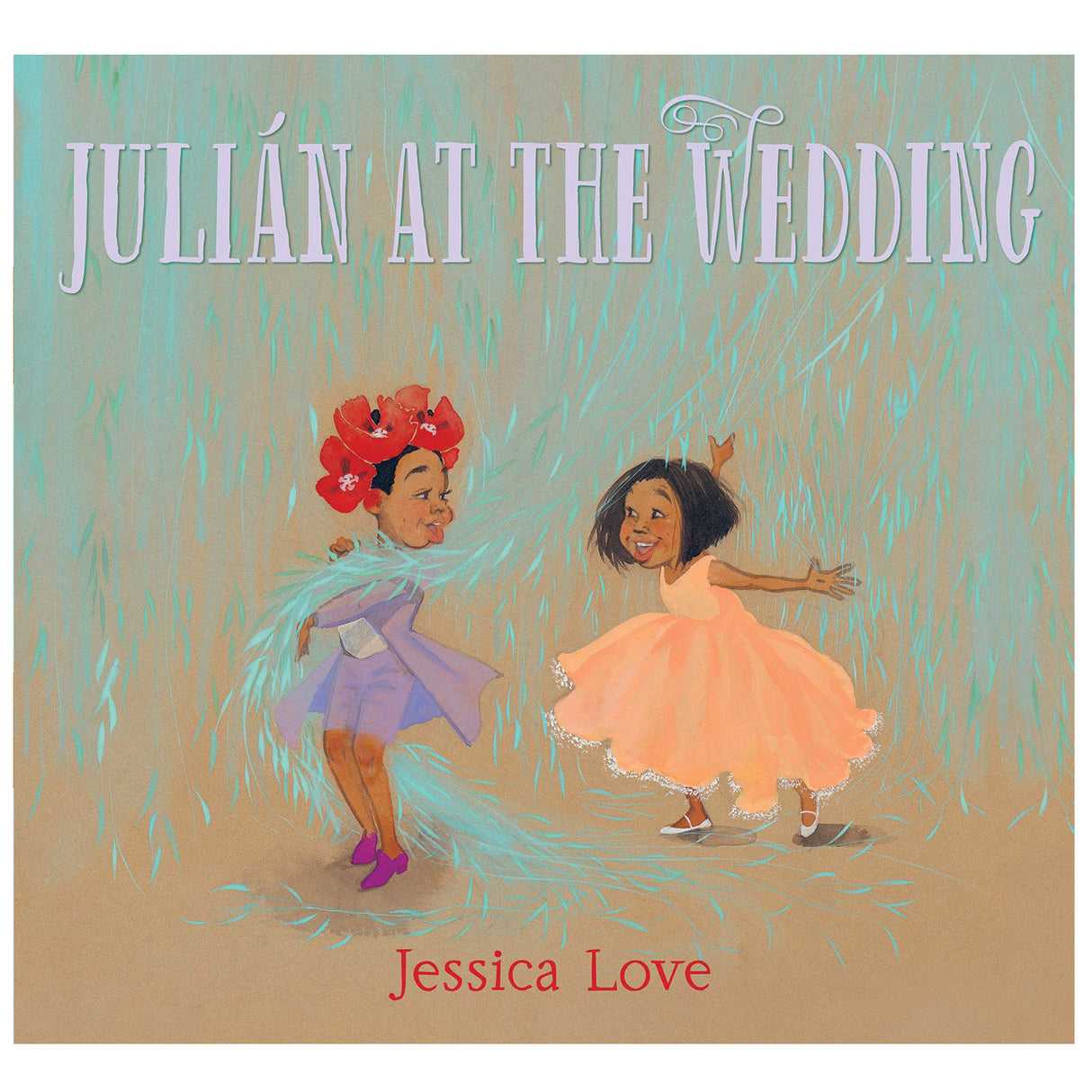 Cover of Julian at the Wedding showing two joyful girls dancing under hanging leaves and flowers.