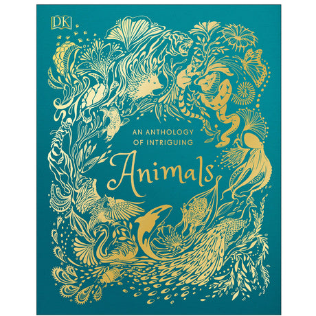 An Anthology of Intriguing Animals book cover with gold foil animal illustrations on teal background.