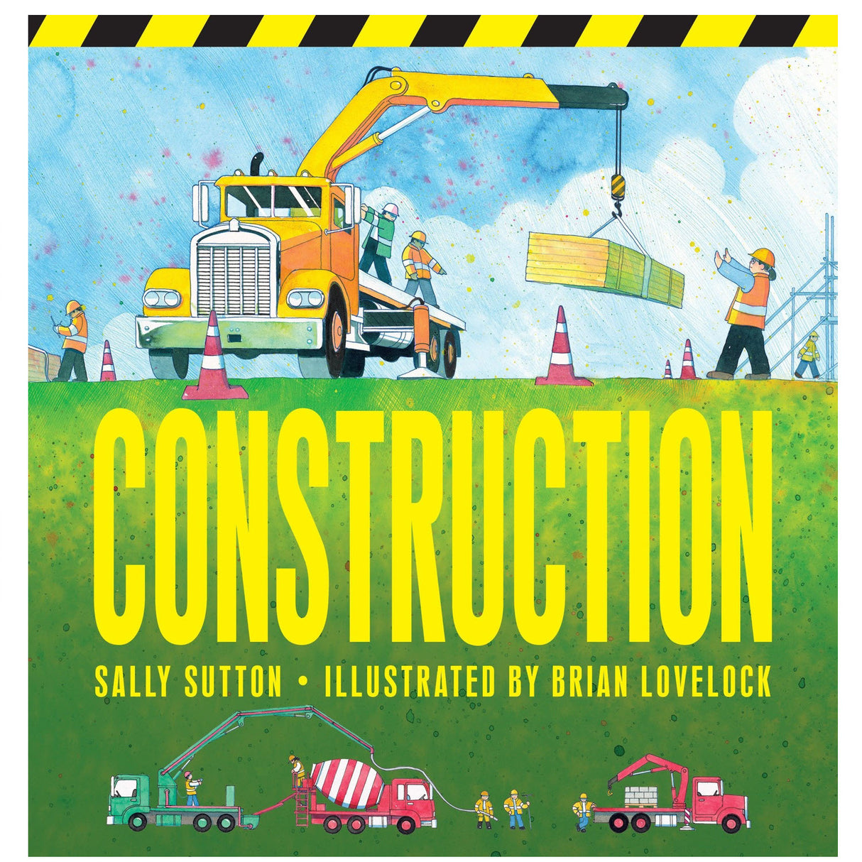 Construction book cover showing a bright crane truck and workers busy on a lively building site.