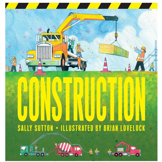 Construction book cover showing a bright crane truck and workers busy on a lively building site.