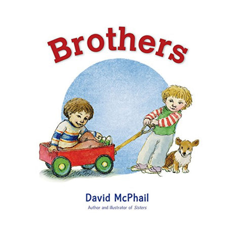 Brothers book cover showing two boys playing with a red wagon and a small dog, celebrating sibling bond.