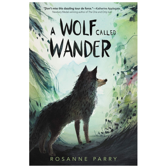 Cover of the novel A Wolf Called Wander showing a lone wolf in a forest, illustrated by Rosanne Parry.