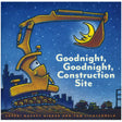 Cover of Goodnight, Goodnight Construction Site with a cartoon excavator lifting the moon at night.
