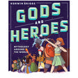 Cover of Gods and Heroes: Mythology Around the World showing diverse mythological characters in heroic poses.