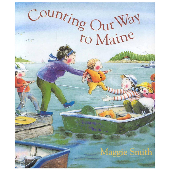 Cover of Counting Our Way to Maine showing a family by a lake with a baby, boats, and scenic background.