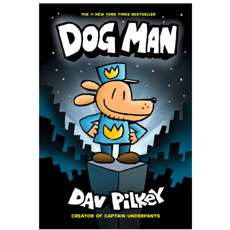 Dog Man #1 book cover featuring a cartoon dog hero in a police uniform standing on a pedestal at night.