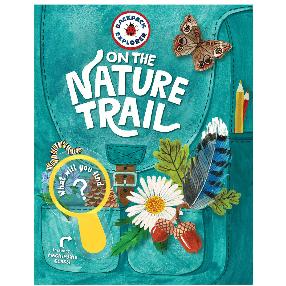 Backpack Explorer: On the Nature Trail cover showing nature items, magnifying glass, and colorful butterfly illustration.