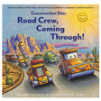 Cover of Construction Site: Road Crew Coming Through! showing friendly construction vehicles on a desert road under a bright sun.