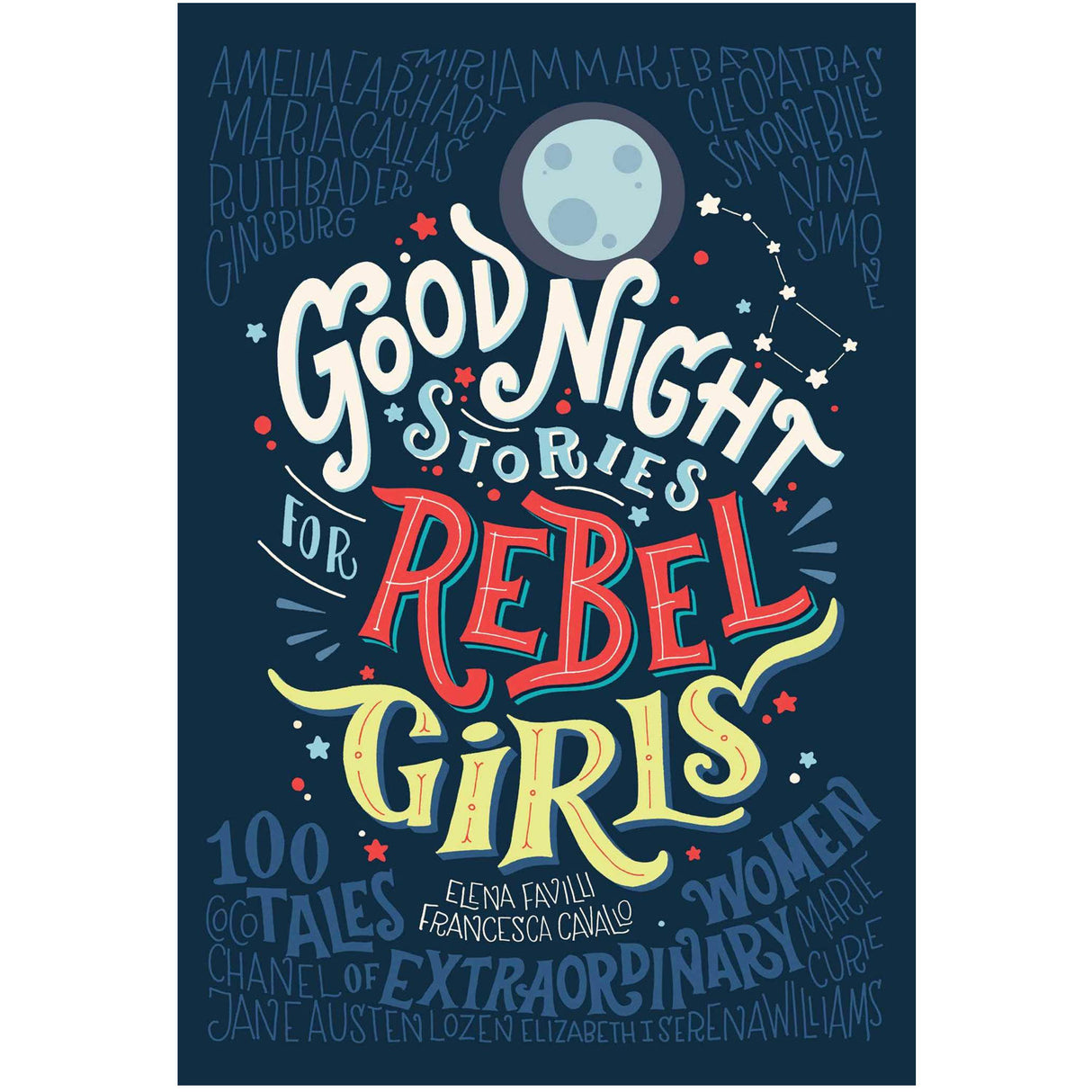 Good Night Stories For Rebel Girls book cover featuring 100 tales of extraordinary women in a bold, colorful design.
