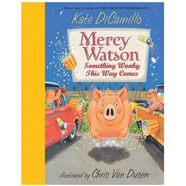 Cover of Mercy Watson Something Wonky This Way Comes showing a pig jumping between cars at a drive-in theater.