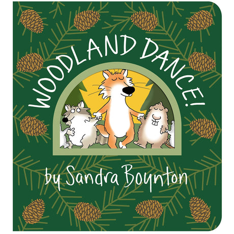 Woodland Dance book cover with fox, wolf, and beaver dancing surrounded by pine cones and green pine branches.