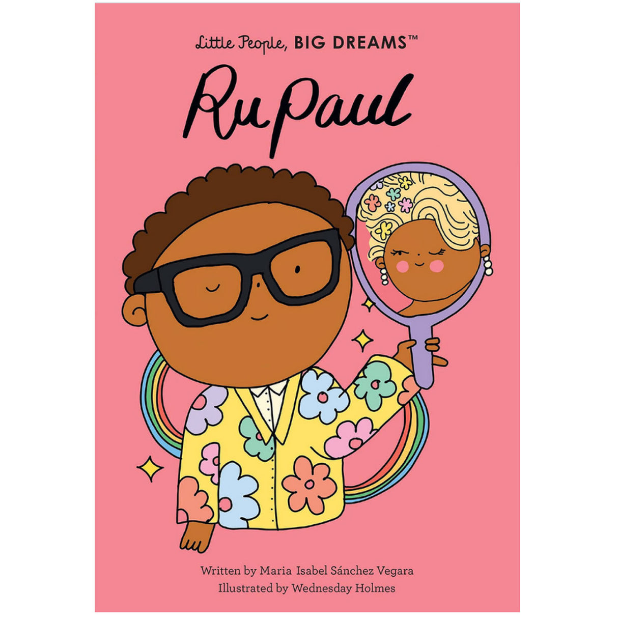 Little People, Big Dreams: RuPaul book cover with colorful illustrated character holding a mirror on a pink background.