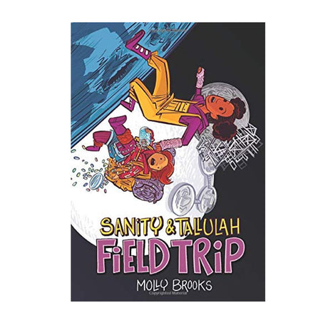 Cover of Sanity and Tallulah: Field Trip #2 showing two girls floating in space near a planet.