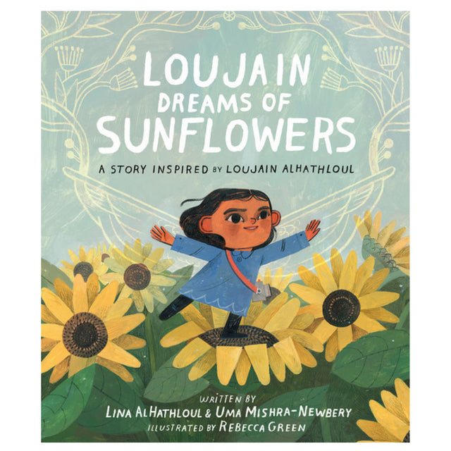 Loujain Dreams of Sunflowers book cover showing a girl joyfully standing among large sunflowers under a blue sky.
