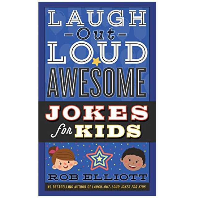 Laugh Out Loud! Awesome Jokes book cover with colorful text and playful illustrations for kids by Rob Elliott.