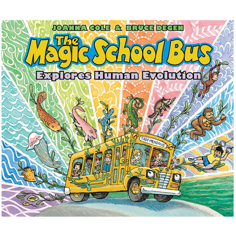 Cover of Magic School Bus Explores Human Evolution showing the bus and characters traveling through prehistoric times with evolving creatures.