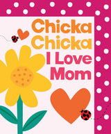 Chicka Chicka I Love Mom cover with yellow flower, hearts, and ladybugs on a pink polka dot background.