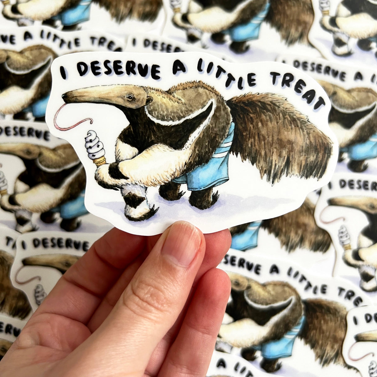I Deserve a Little Treat Anteater Sticker