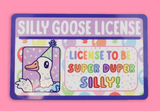 Silly Goose Drivers License