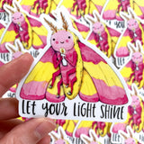 Let Your Light Shine Rosy Maple Moth Sticker