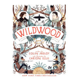 Cover of Wildwood #1 by Colin Meloy and Carson Ellis featuring illustrated characters and forest elements in a whimsical style