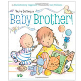 You're Getting a Baby Brother board book cover shows a toddler reading with a baby brother and toys nearby.