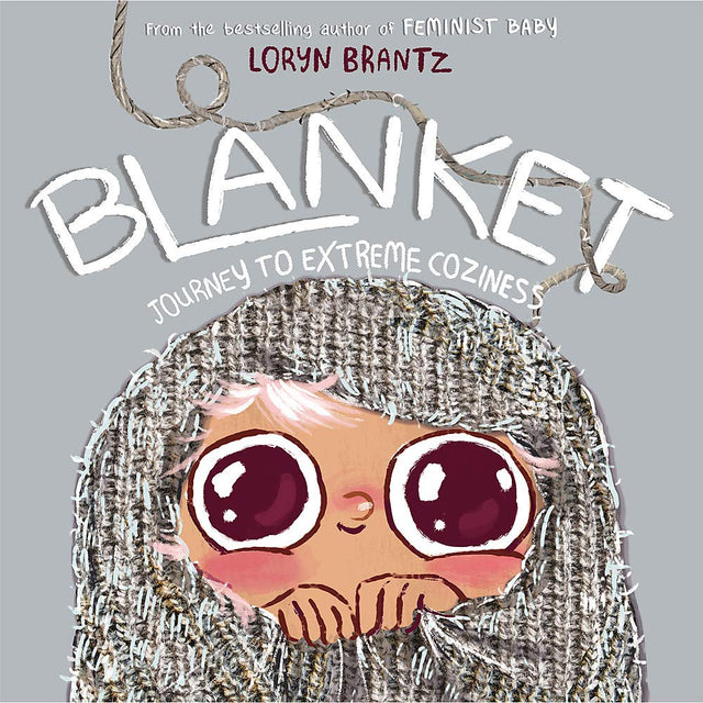 Blanket: Journey to Extreme Coziness book cover showing a child wrapped in a knitted cozy blanket with wide eyes.