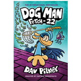 Dog Man #8: Fetch 22