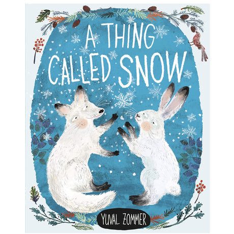 Cover illustration of "A Thing Called Snow" showing a fox and hare playing in falling snow with a festive nature border.